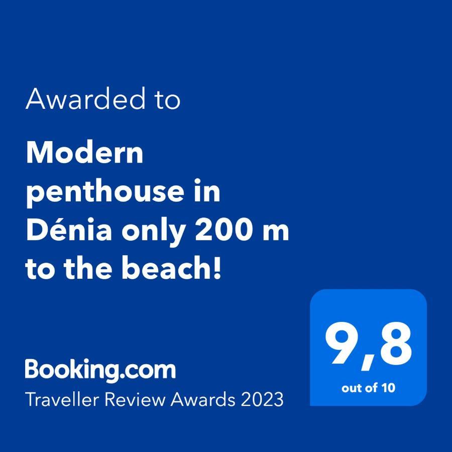 Perfect Family Holiday! Modern Penthouse In Denia Only 200 M To The Beach! Exteriör bild